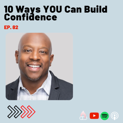 10 Ways YOU Can Build Confidence