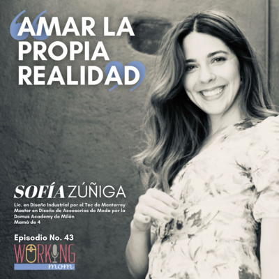 Amar tu Propia Realidad con Sofía Zúñiga