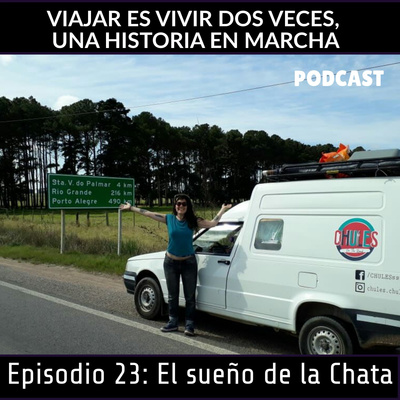 Viajar Es Vivir Dos Veces, Una Historia En Marcha