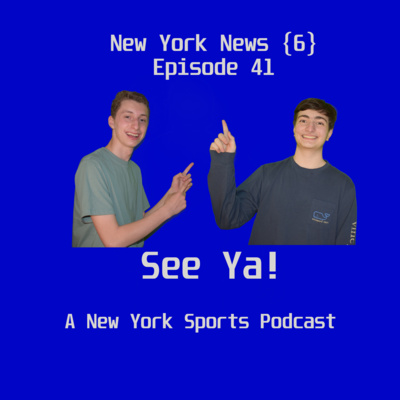See Ya! A New York Sports Podcast