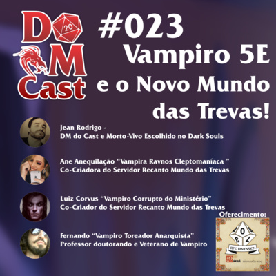 Dm Cast #23 - Vampiro 5a Edição e o Novo Mundo das Trevas!