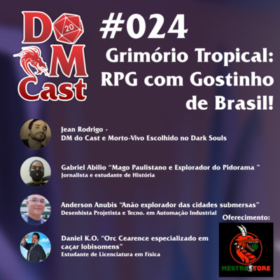 DM Cast #024 - Grimório Tropical: RPG com Gostinho de Brasil!