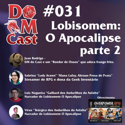 DM Cast #031 - As Treze Tribos - Lobisomem O Apocalipse parte 2