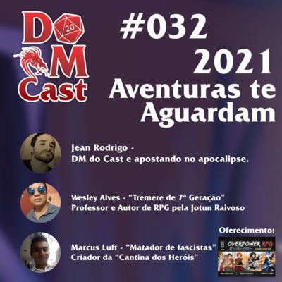 DM Cast #032 - 2021 Aventuras te Aguardam