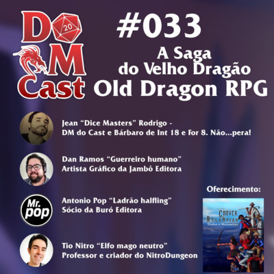 DM Cast #33 - A Saga do Velho Dragão - Old Dragon RPG