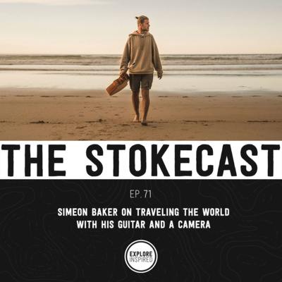 71: Simeon Baker on Traveling the World with His Guitar and a Camera