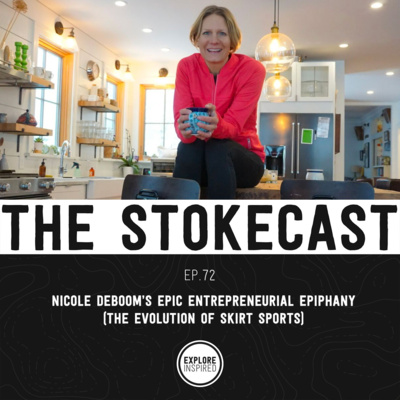 72: Nicole Deboom's Epic Entrepreneurial Epiphany (The Evolution of Skirt Sports)