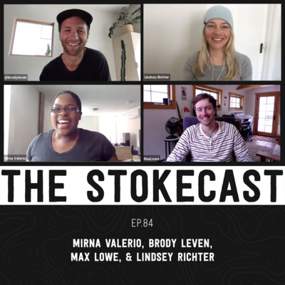 84: Mirna Valerio, Brody Leven, Lindsey Richter, & Max Lowe