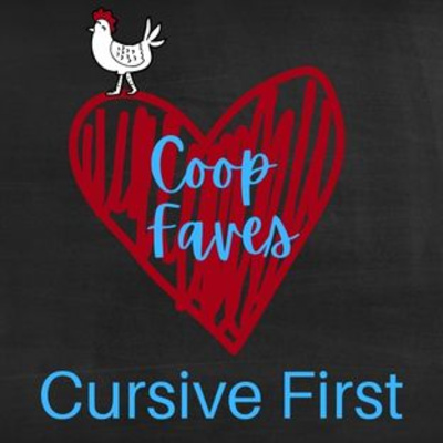 Coop Faves: Cursive First