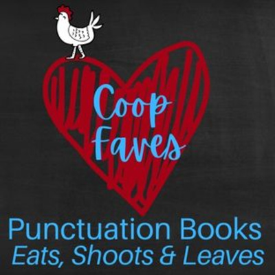 Coop Faves: Punctuation Books - Eats, Shoots and Leaves