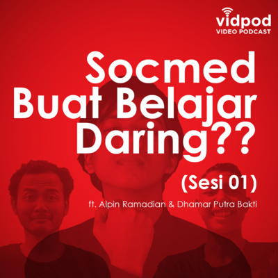 VIDPOD (Video Podcast) with Luqman Hanafie