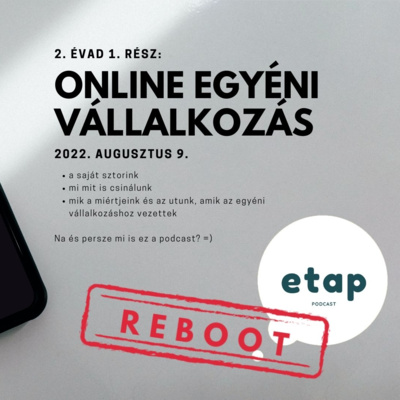 S2E1 Az Újraindult Podcast Új Témájáról: Az Online Egyéni Vállalkozásról