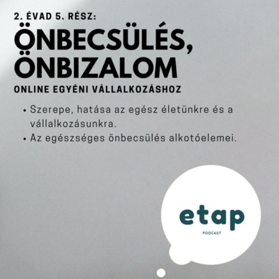 S2E5 Önbecsülés és önbizalom, egy egyéni vállalkozásban