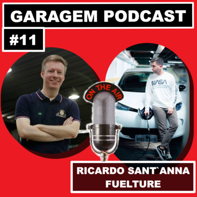 Garagem Podcast #11: Bate-papo com Ricardo Sant’Anna (Fuelture)