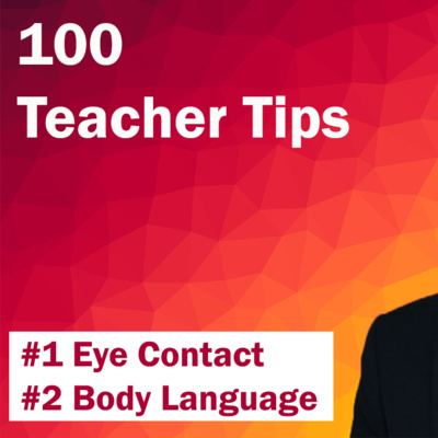 100 Teacher Tips #1-2 | Eye Contact | Body Language | Teaching Tips| Tips for New Teachers | Educate