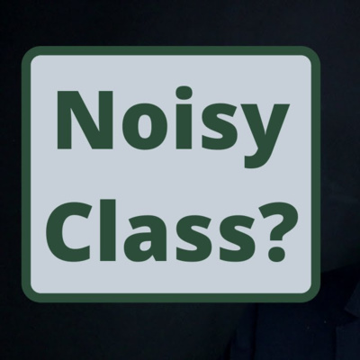 How to make a noisy class quiet - Classroom Management Strategies for teachers with a loud class