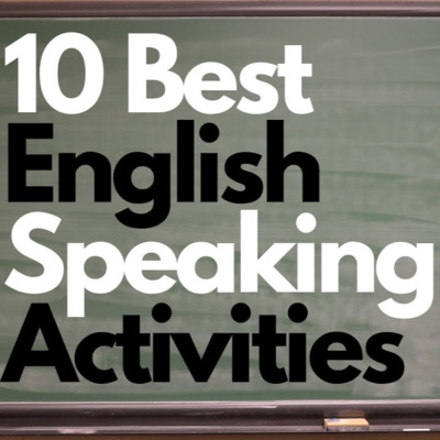 10 Speaking Games and Activities for English Class