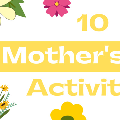 10 Mother's Day Activities for the Classroom