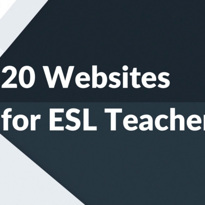 20 Best Websites for ESL Teachers
