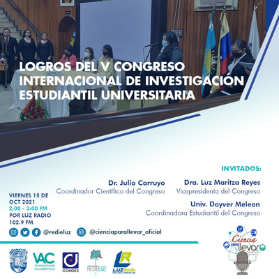  Logros del V Congreso Internacional de Estudiantes Investigadores #CongresoREDIELUZ2021