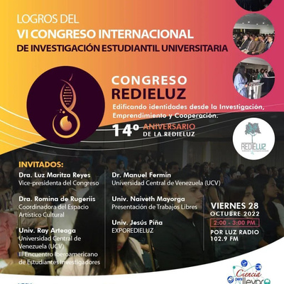 Logros del VI Congreso Internacional de Investigación Estudiantil Universitaria #CongresoREDIELUZ2022