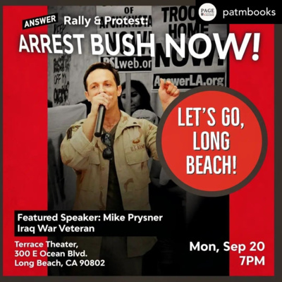 LB Action Alert: George W. Bush is Coming to Town