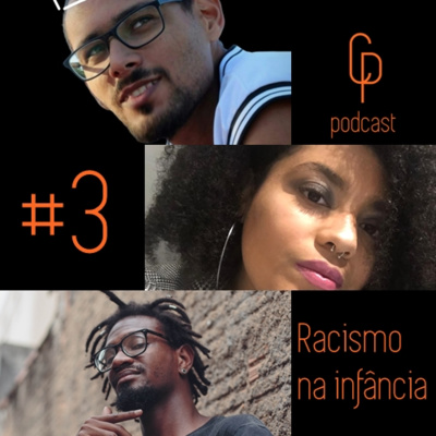 #3 - Racismo na infância