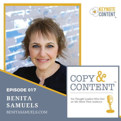 The Copy & Content Podcast with Jon Cook - 017 // Benita Samuels