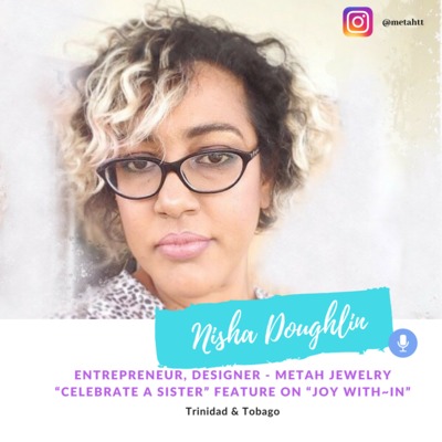 Celebrate A Sister guest - Nisha Doughlin