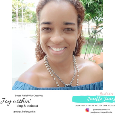 Get Creative While Staying At Home | Interview With Creative Stress Relief Life Coach, Janelle James