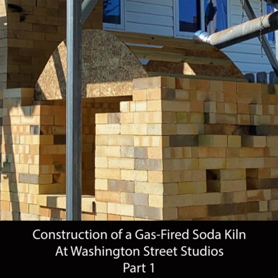 Construction of a Gas-Fired Soda Kiln Part 1