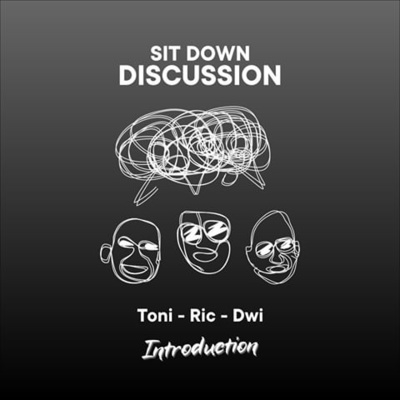 Sit Down Discussion Introduction