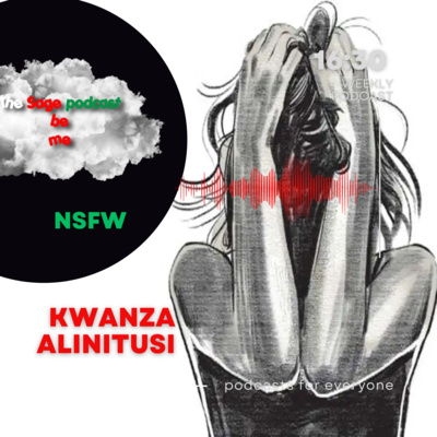 02) Kwanza alinitusi (NSFW)