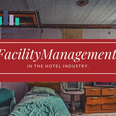 Facility management in the hotel industry.