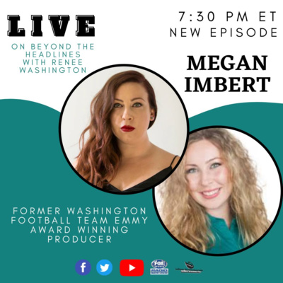 #BTHwithRW : Former WFT Employee & Award winning producer Megan Imbert (@MeganImbert) talks #ReleasetheReport, Washington Football Investigations with Renee (@Reneepwash)