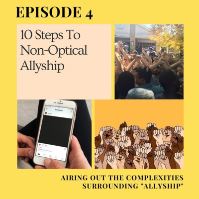 #4 Airing Out the Complexities Surrounding "Allyship" 