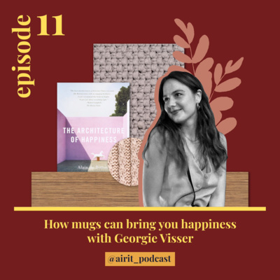 #11 How mugs can bring you happiness ft. Georgie Visser