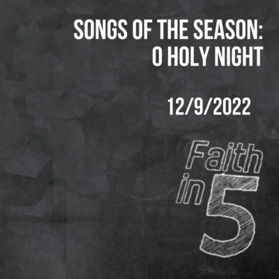 Songs of the Season: O Holy Night episode artwork