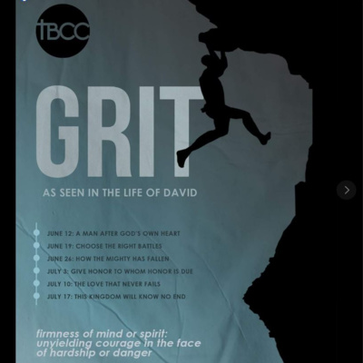GRIT - as seen in the Life of David | Week 01 - A Man After God's Own Heart