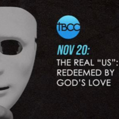 Unmasked - Week 1 : The Real Us - Redeemed by God's Love
