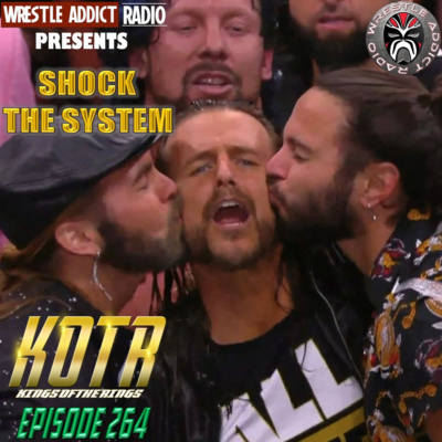 KOTR 264 - Shock The System