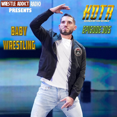 KOTR 305 - Baby Wrestling