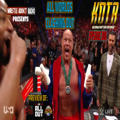 KOTR 306 - All Worlds Clashing Out