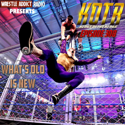 KOTR 308 - What's Old Is New