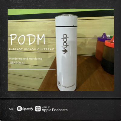 PODM (Podcast Dimash Multazam)
