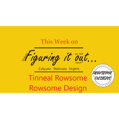 Ep 65 - Tinneal Rowsome - Rowsome Design