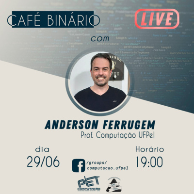 Entrevista com o Professor Anderson Ferrugem - Café Binário - Episódio 9