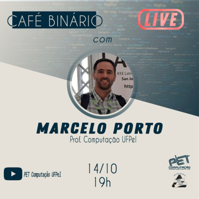 Entrevista com o professor Marcelo Porto - Café Binário - Episódio 21