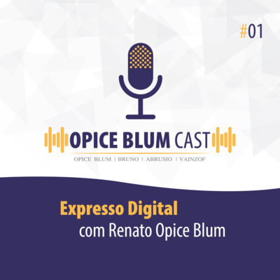 #1 Expresso Digital, com Renato Opice Blum