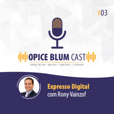 #3 Expresso Digital, com Rony Vainzof